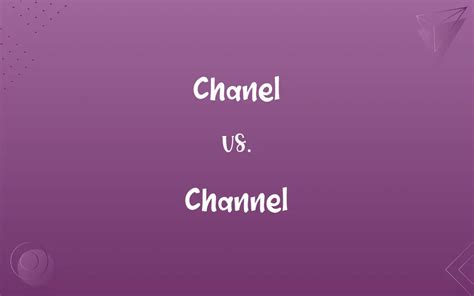 chanel vs channel meaning|chanel paris website.